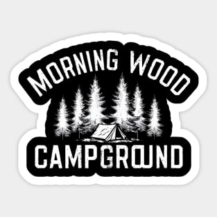 Morning Wood Campground Sticker